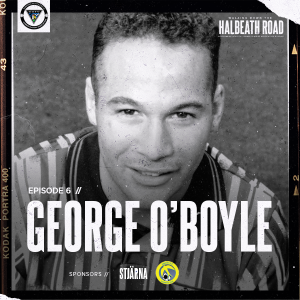 Episode 6 George O’Boyle
