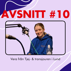 10. Våld i nära relationer – med Tjej- och transjouren i Lund