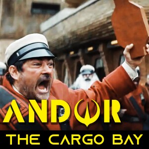 Andor Episodes 11 & 12 \ The Cargo Bay 35