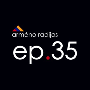 Stoti ar Nestoti? | Ep.35 | ARMĖNO RADIJAS