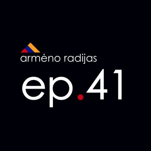 Palaidokit mane Veidu Žemyn | Ep.41 | ARMĖNO RADIJAS