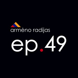 Dėl ko Sutaria visa Lietuva? | Ep.49 | ARMĖNO RADIJAS