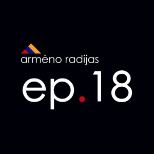 Chrэpų Revoliucija | Ep.18 | ARMĖNO RADIJAS