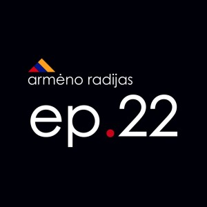 Kodėl Kaimus Užvaldo Klanai? | Ep.22 | ARMĖNO RADIJAS