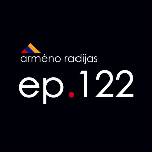 Komunikacija yra Vėžys | Ep.122 | ARMĖNO RADIJAS