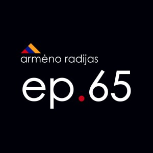 Kaimas yra Žiauru | Ep.65 | ARMĖNO RADIJAS