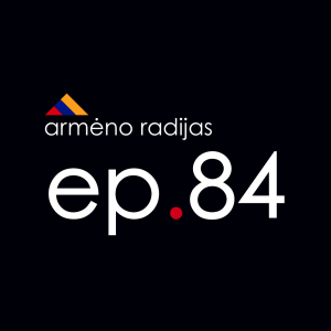 Karas prieš Žiniasklaidą | Ep.84 | ARMĖNO RADIJAS