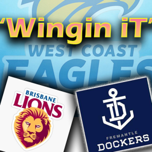 "Wingin iT" | Round 2 Review - Great Effort against the Premiers & BIG Derby ahead