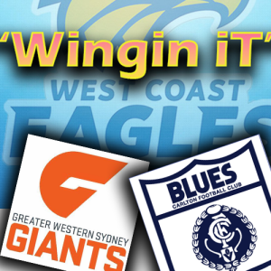 "Wingin iT" | Round 4 Review against GIANTS ! - Can we get a Win against the BLUES ??
