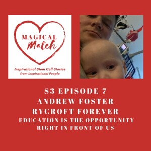 S3. Ep7. Andrew Foster - Rycroft Forever