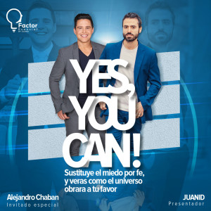 EP # 48 - Cómo construir un negocio exitoso amándote a ti mismo primero / Alejandro Chaban / Factor Esencial