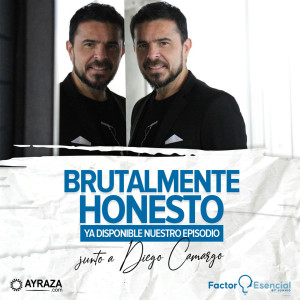 EP # 29 - Brutalmente Honesto junto a Diego Camargo.