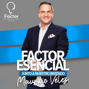 EP # 53 - Inspirar y servir desde el ser no desde el hacer / Mauricio Velez