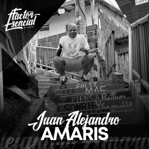 EP # 90 - Una historia poderosa / Juan Alejandro Amaris