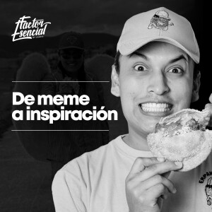 EP # 111 - De Meme a Inspiración: La Historia de Superación de Fabian Ordúz