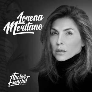 EP # 99 - Desafiando al Destino: La Historia de Lorena en Factor Esencial