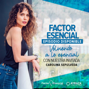 EP # 39 - Es hora de actuar y de empezar a entrar en consciencia - Carolina Sepulveda