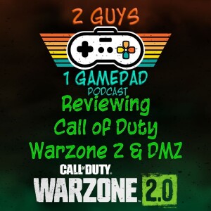 Reviewing Call of Duty: Warzone 2 & DMZ