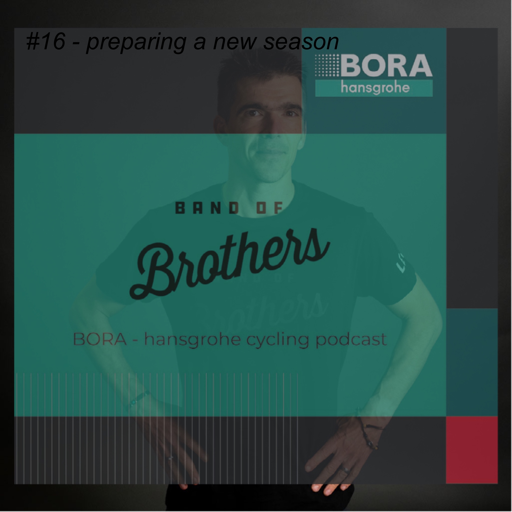 BAND OF BROTHERS | Red Bull - BORA - hansgrohe cycling podcast