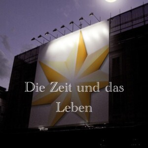 Die Zeit und das Leben