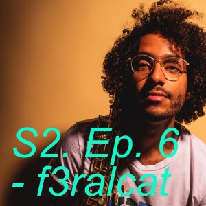 S2 Ep. 06 f3ralcat