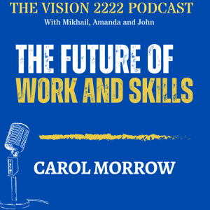 #14 - Carol Morrow: Learning, Training, Development, and the Future of Work and Skills