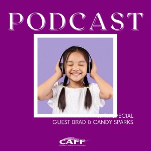 Episode 1: Parent to Parent with Brad and Candy Sparks