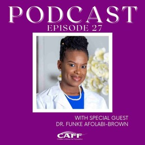 S4: E27 - Dr. Funke Alfolabi-Brown: The Epidemic of Teens and Sleep Deprivation