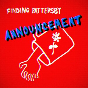 The Pattersby Press: ANNOUNCEMENT!