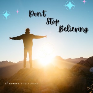 Don’t stop believing