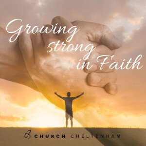 Growing Strong in Faith