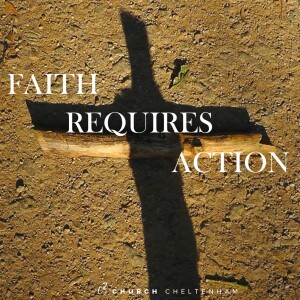 Faith Requires Action