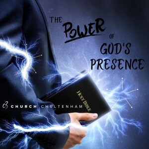 The Power of God’s Presence