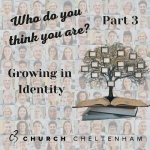 Who do you think you are? - Growing in Identity