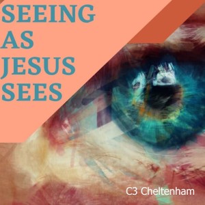 Seeing as Jesus sees