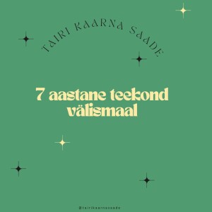 7 aastane teekond välismaal