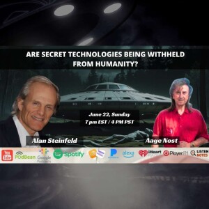 Are Secret Technologies Being Withheld From Humanity? by Alan Steinfeld