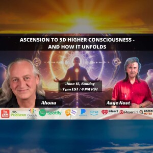 Ascension to 5d higher consciousness - and how it unfolds
