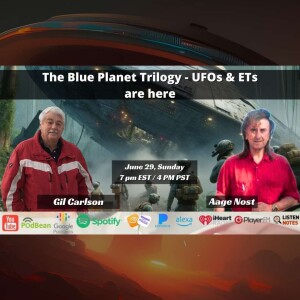 The Blue Planet Trilogy - UFOs & ETs are here
