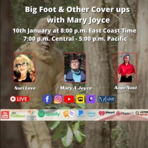 Big Foot & Other Cover ups with Mary Joyce