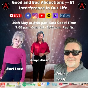 Good and Bad Abductions — ET Interference In Our Life