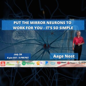 PUT THE MIRROR NEURONS TO WORK FOR YOU - IT’S SO SIMPLE