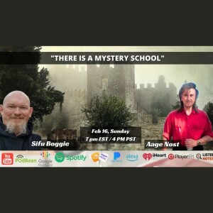 "There is a Mystery School" with Sifu Boggie