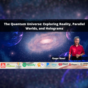 The Quantum Universe: Exploring Reality, Parallel Worlds, and Holograms