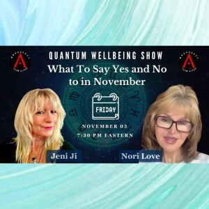 What to say Yes & No to in November with Psychic Medium Clairvoyant Jeni Ji Cousins