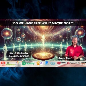 “Do we have Free Will? Maybe not ?"