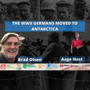 The WWII Germans moved to Antarctica with Brad Olsen