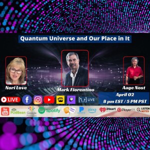 Quantum Universe and Our Place in It - Mark Fiorentino