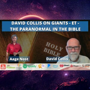 DAVID COLLIS ON GIANTS - ET - THE PARANORMAL IN THE BIBLE