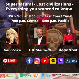 L.A. Marzulli on the Supernatural - Lost civilizations - Everything you wanted to know